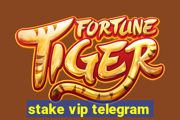 stake vip telegram